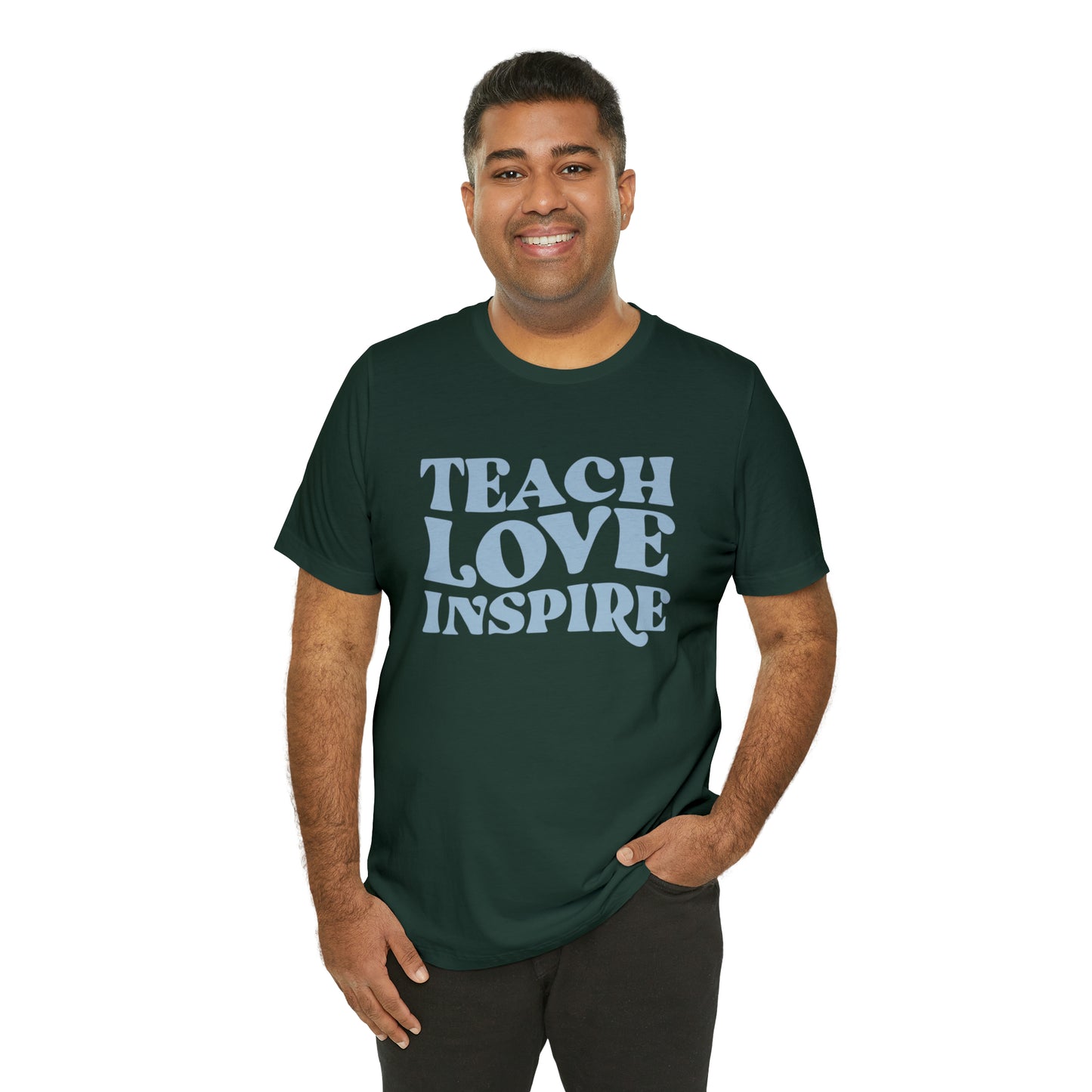 Teach Love Inspire Tee