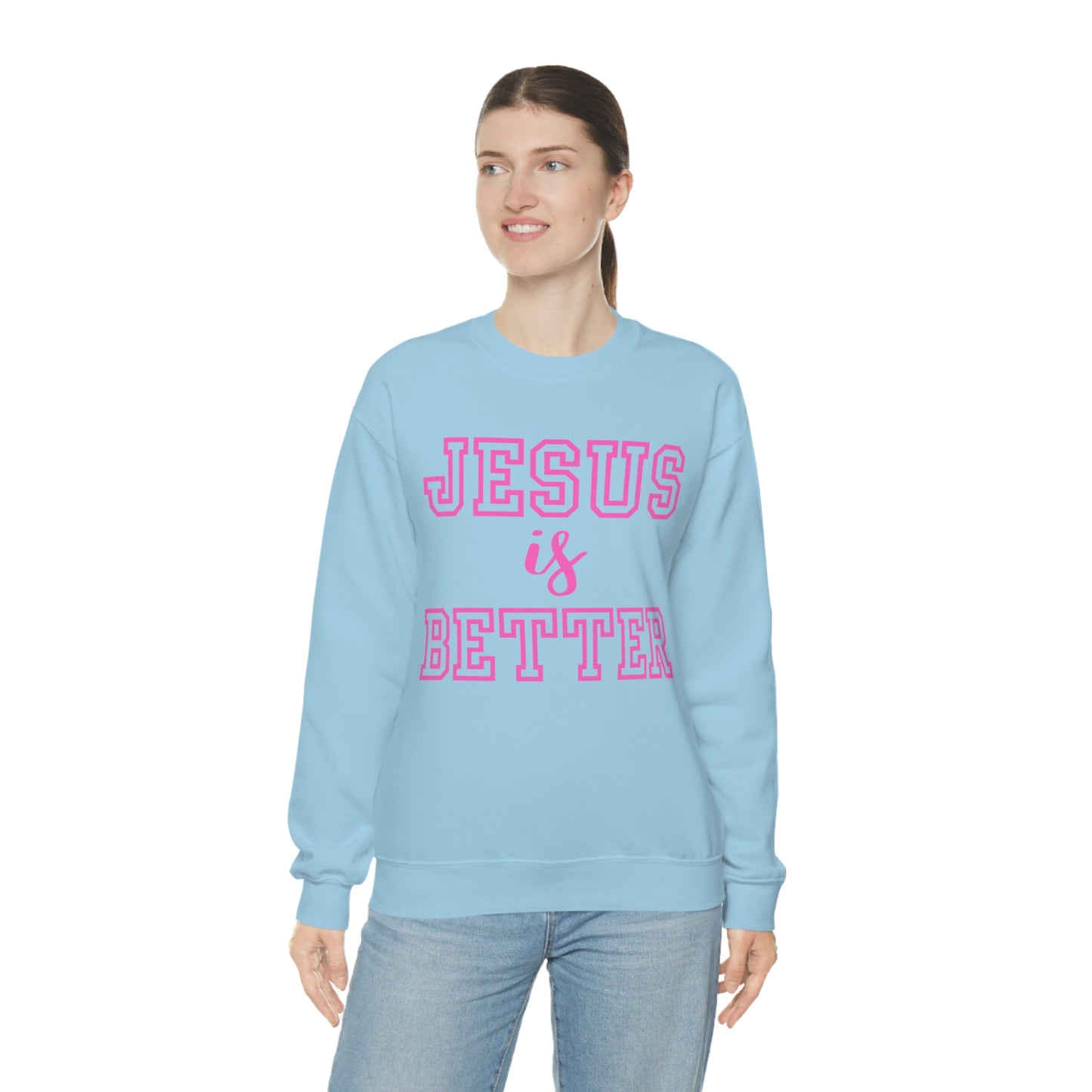 Jesus Is Better Block Sweatshirt