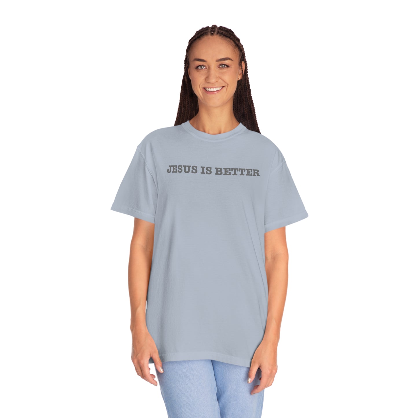 Jesus is Better 2.0 Tee