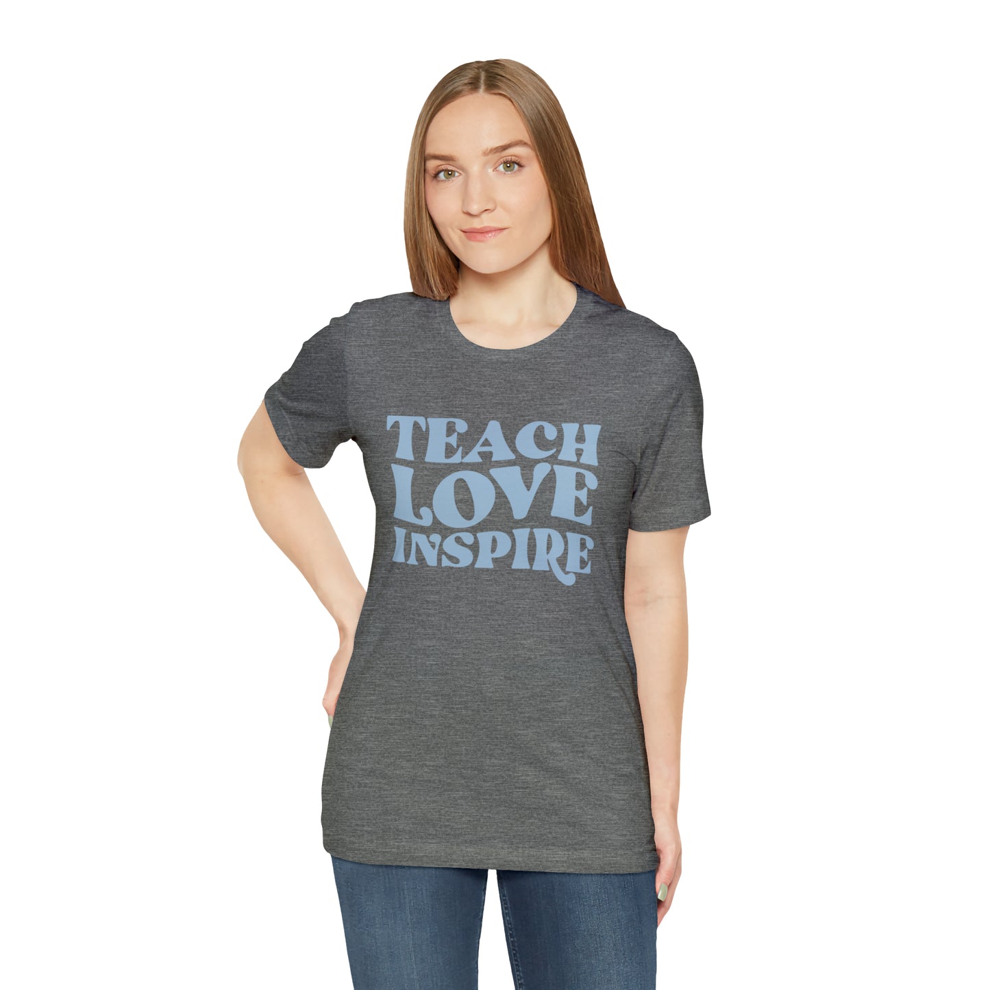 Teach Love Inspire Tee