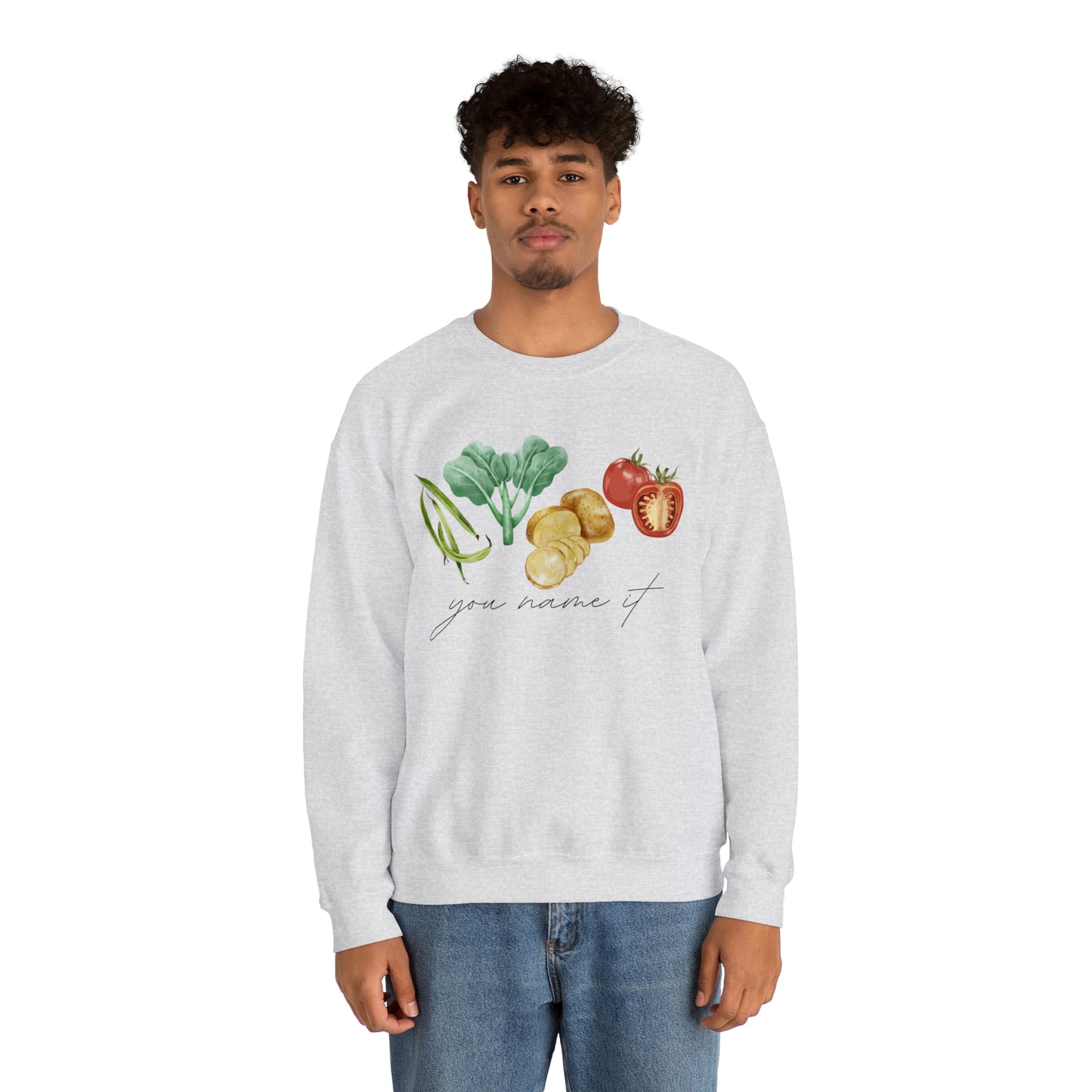 You Name It Sweatshirt