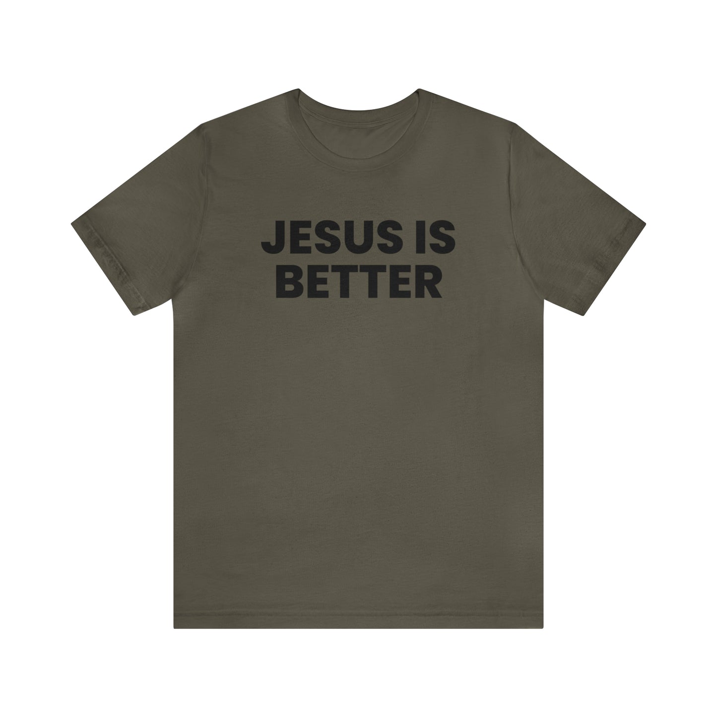 Jesus is Better Tee