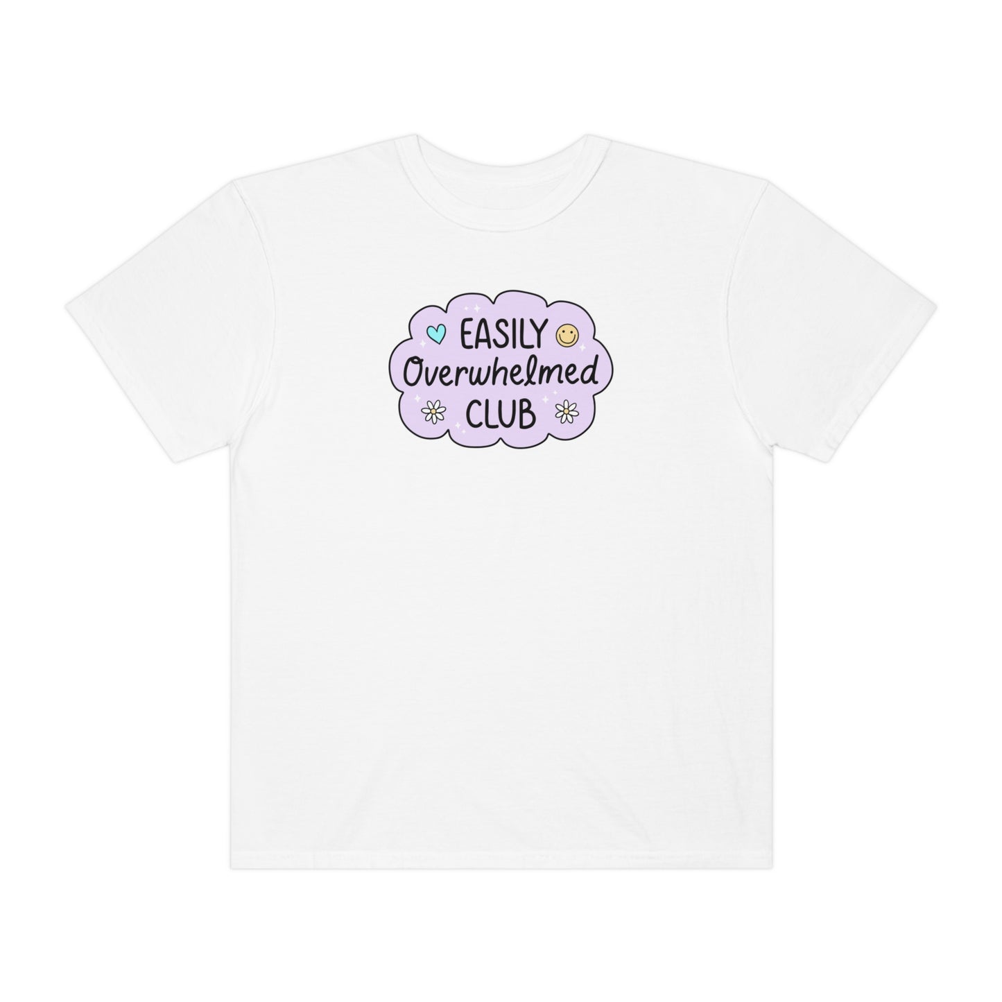Easily Overwhelmed Tee