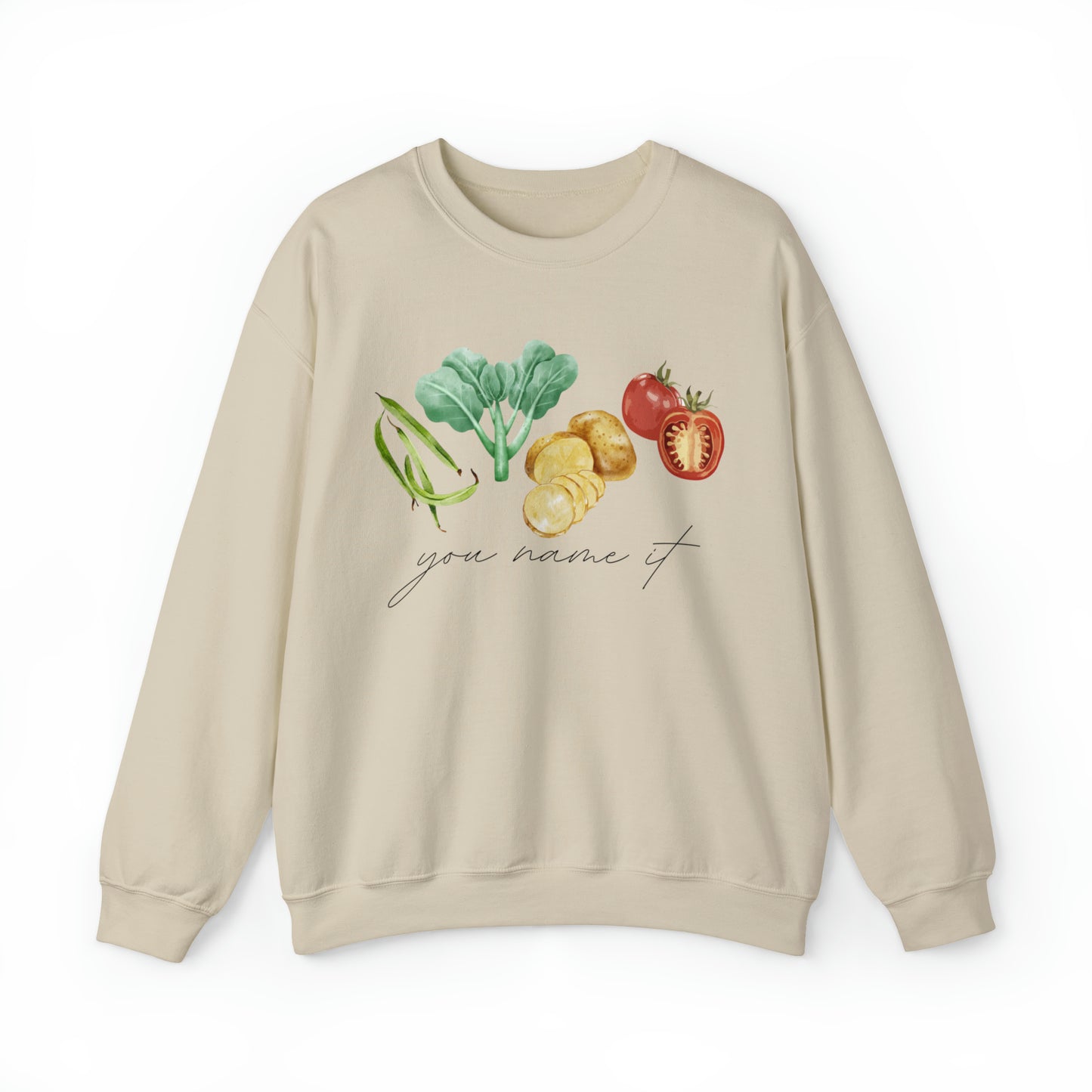 You Name It Sweatshirt