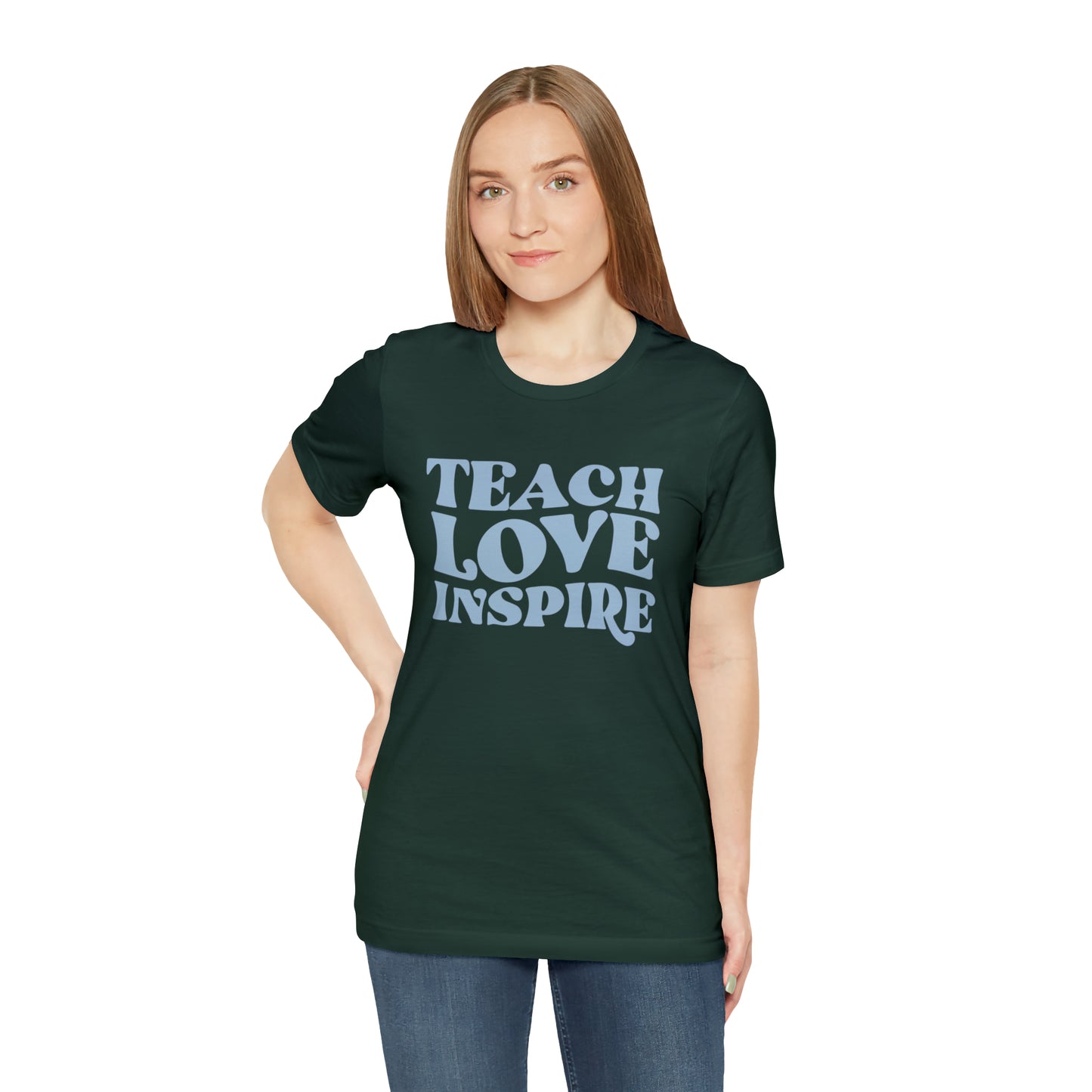 Teach Love Inspire Tee