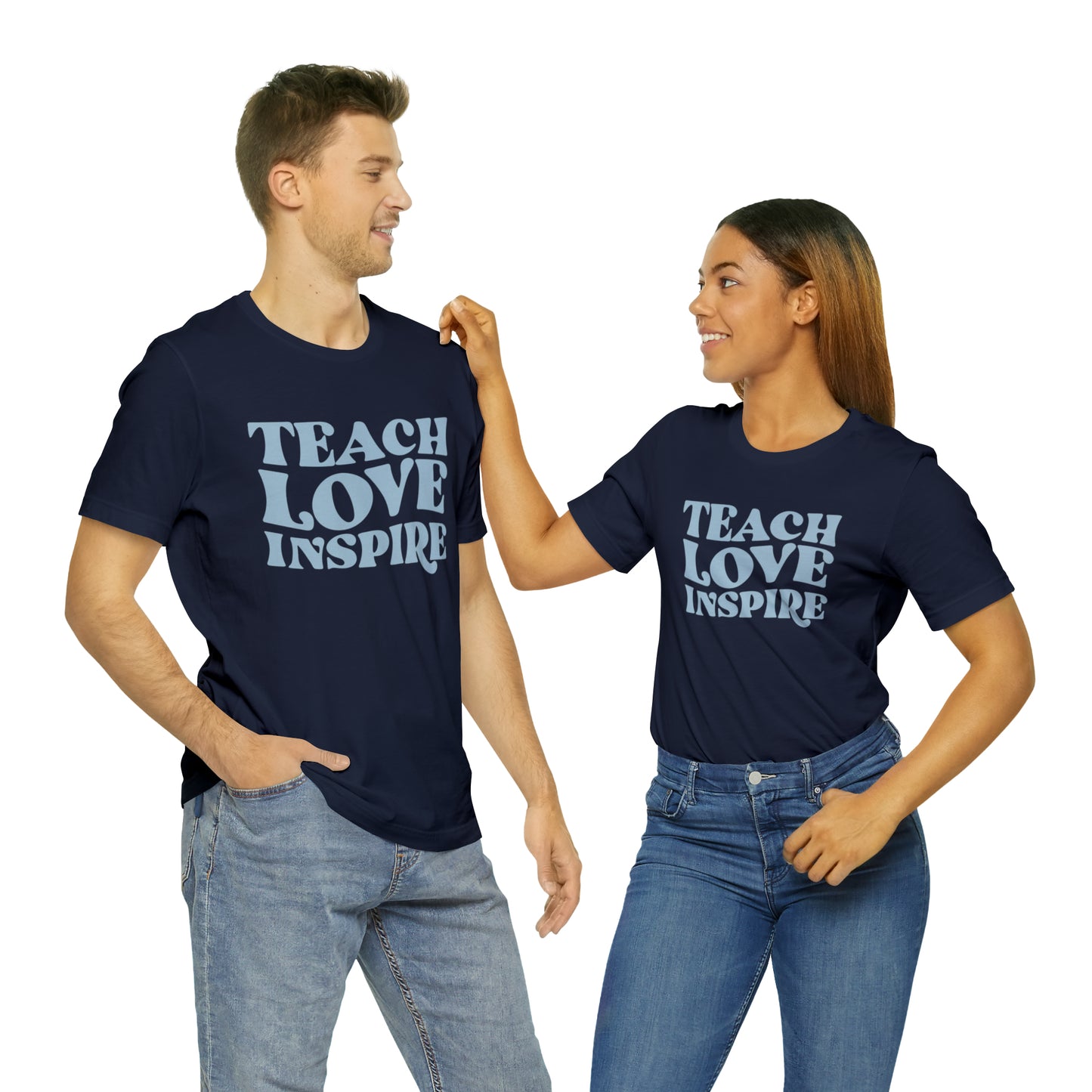 Teach Love Inspire Tee