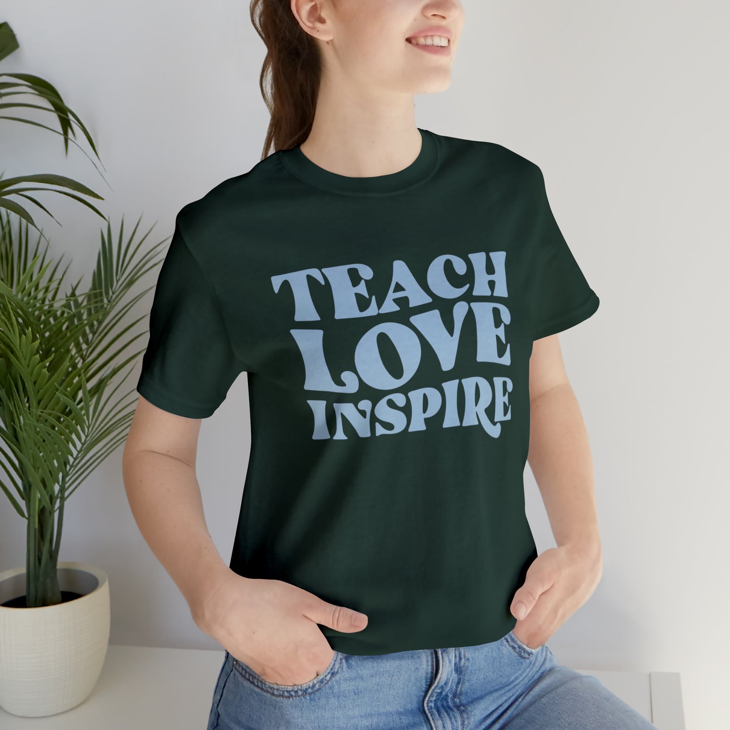 Teach Love Inspire Tee