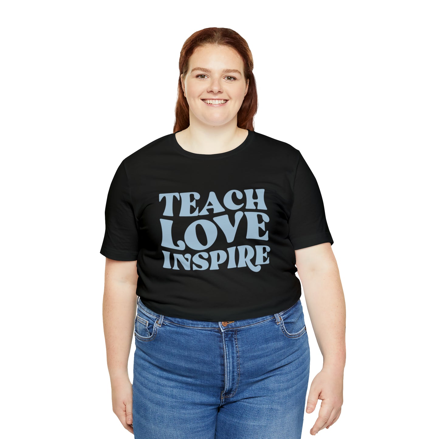 Teach Love Inspire Tee