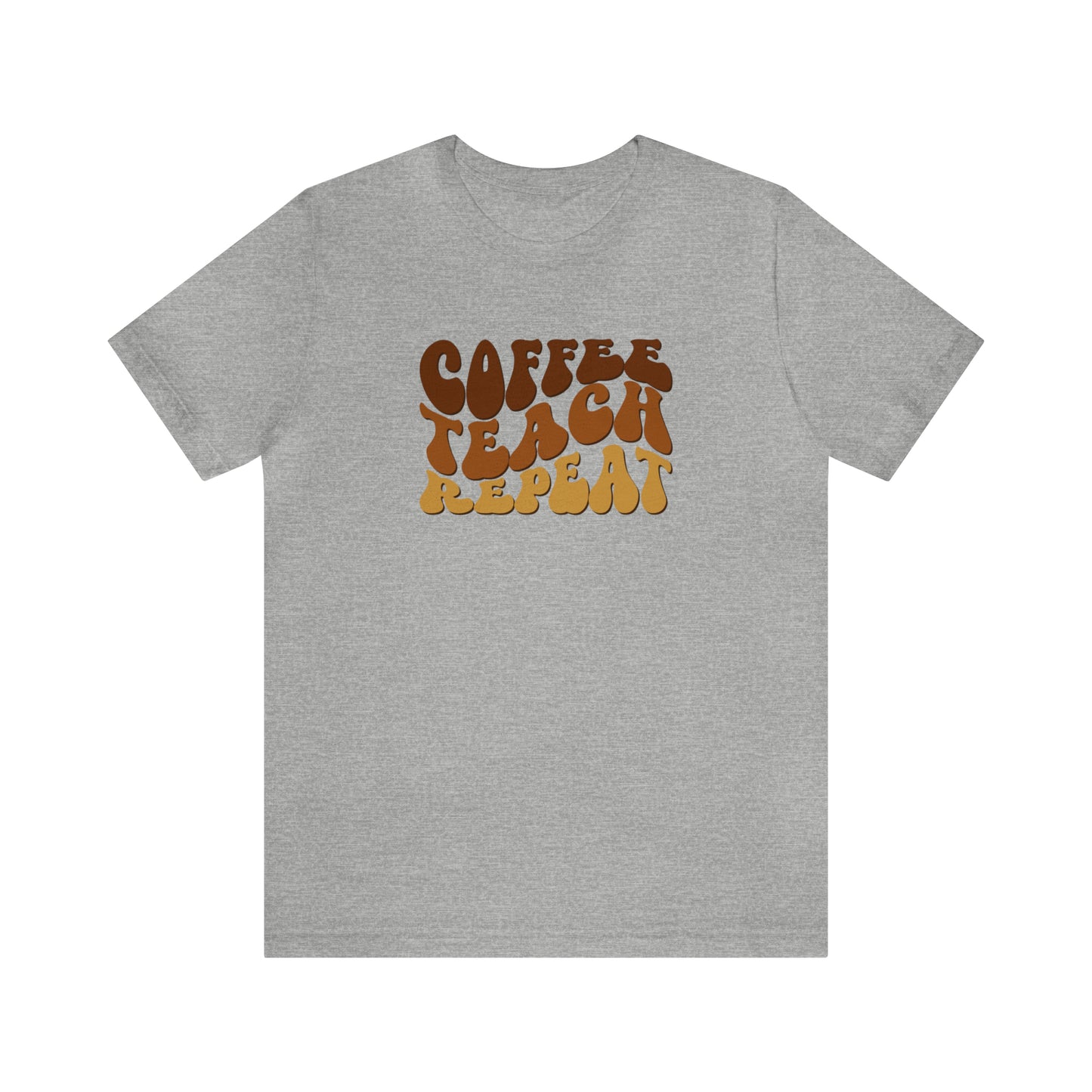 Coffee Teach Repeat Tee