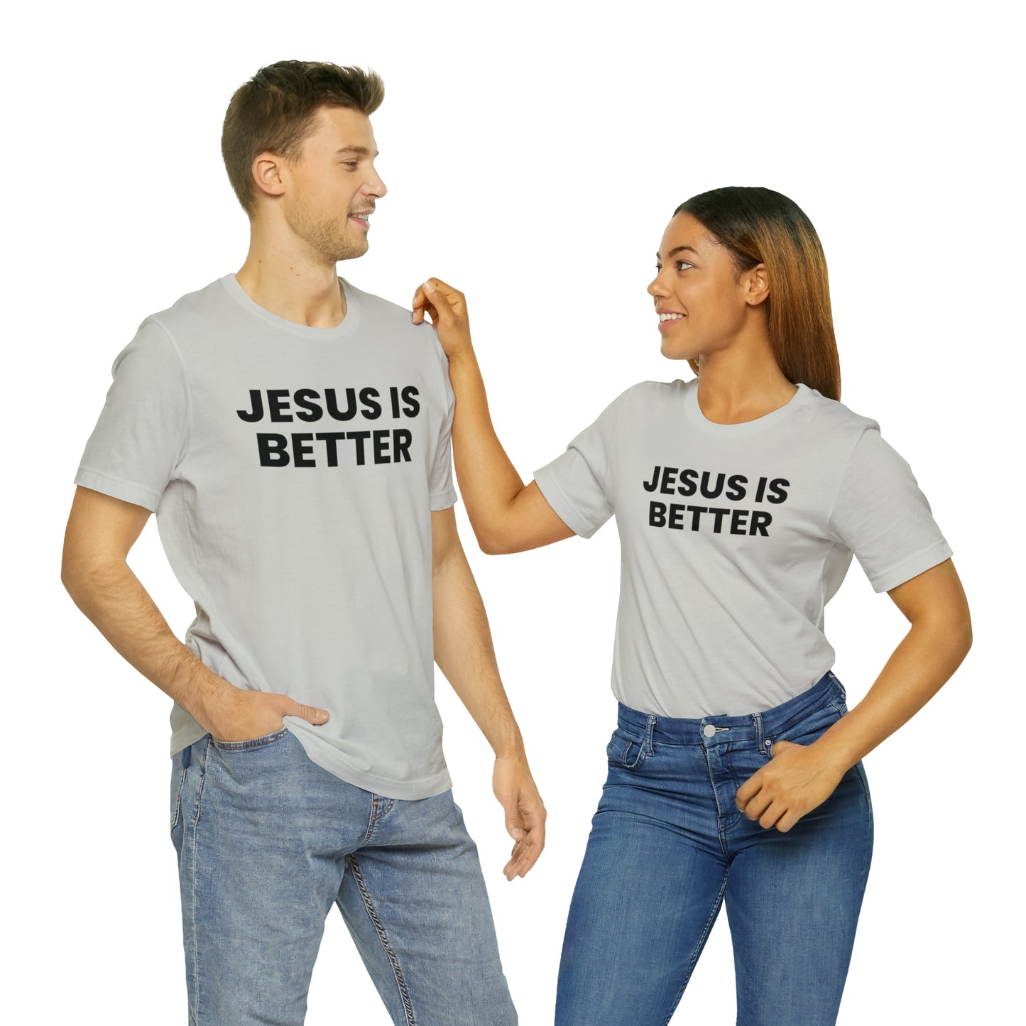 Jesus is Better Tee