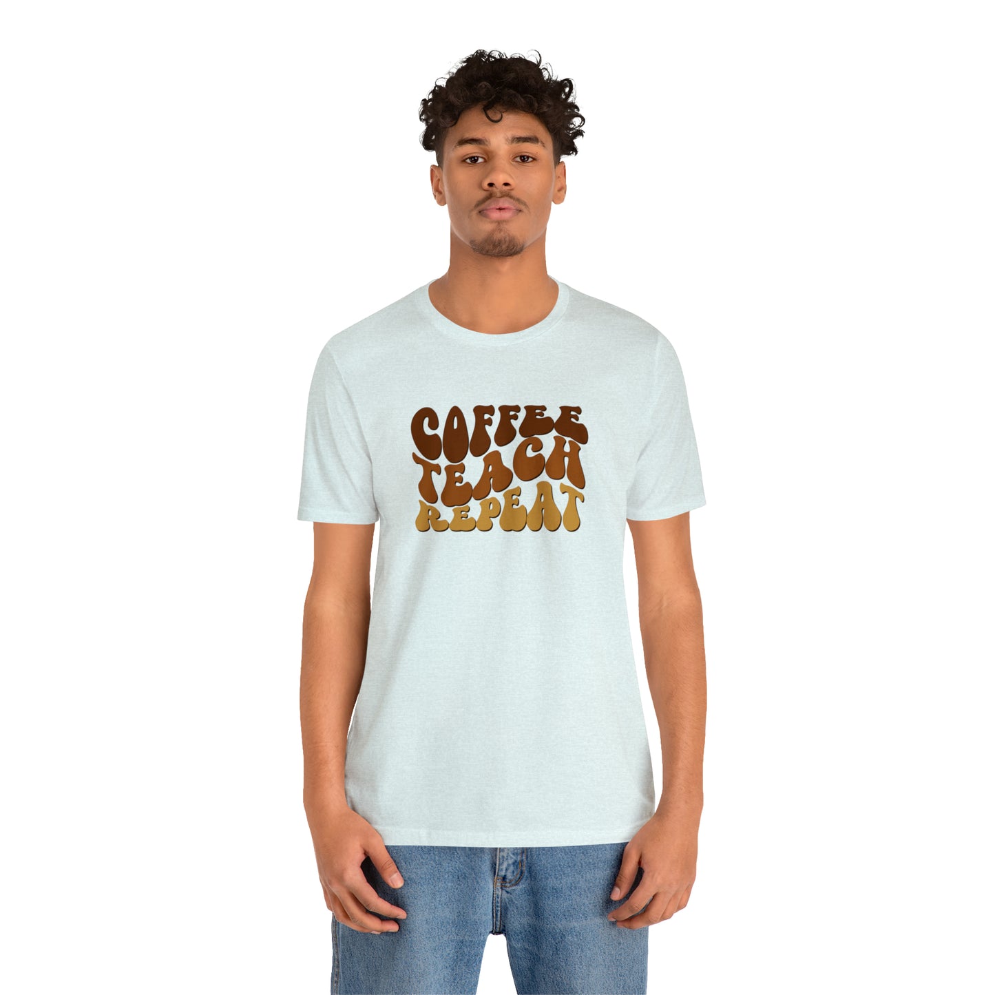 Coffee Teach Repeat Tee