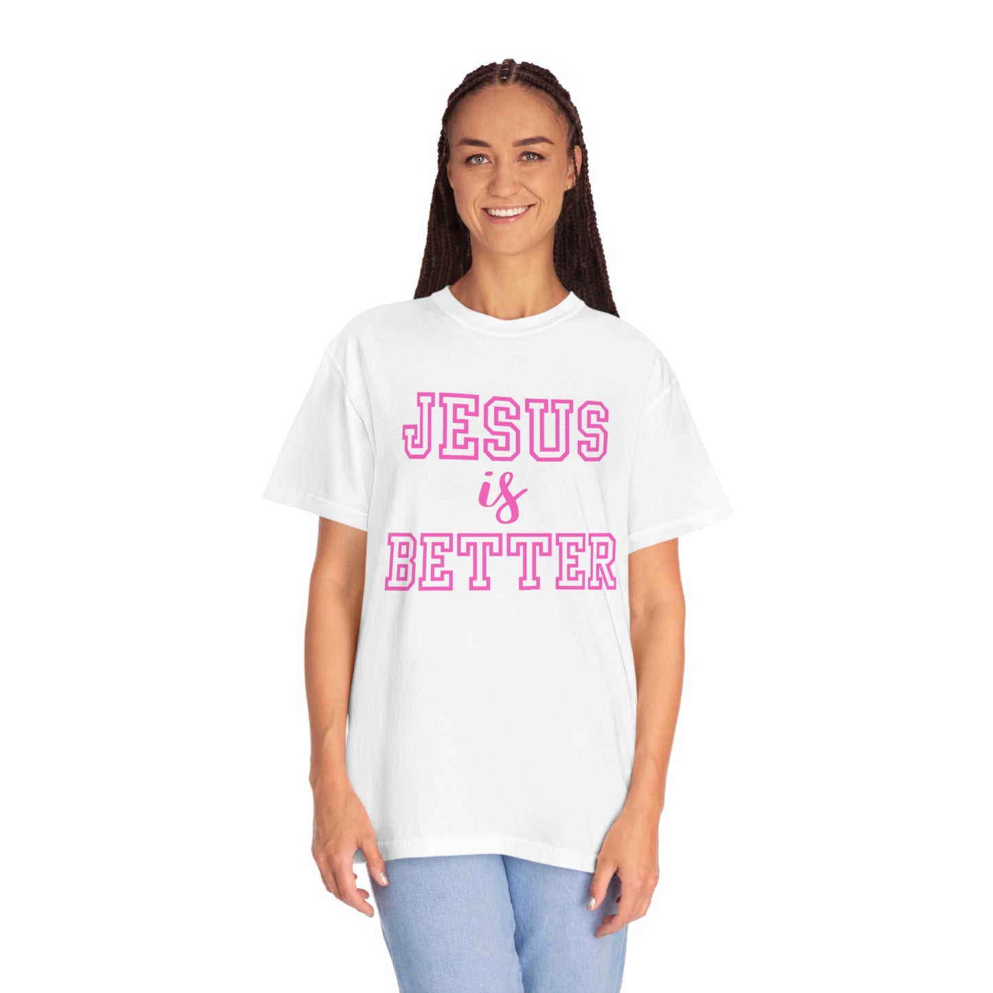 Jesus Is Better Tee