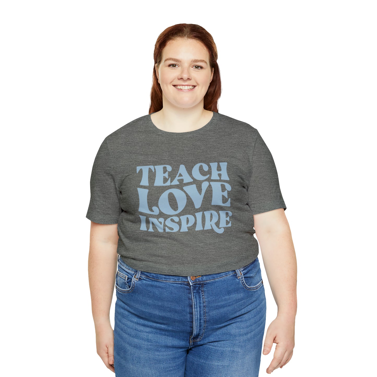 Teach Love Inspire Tee