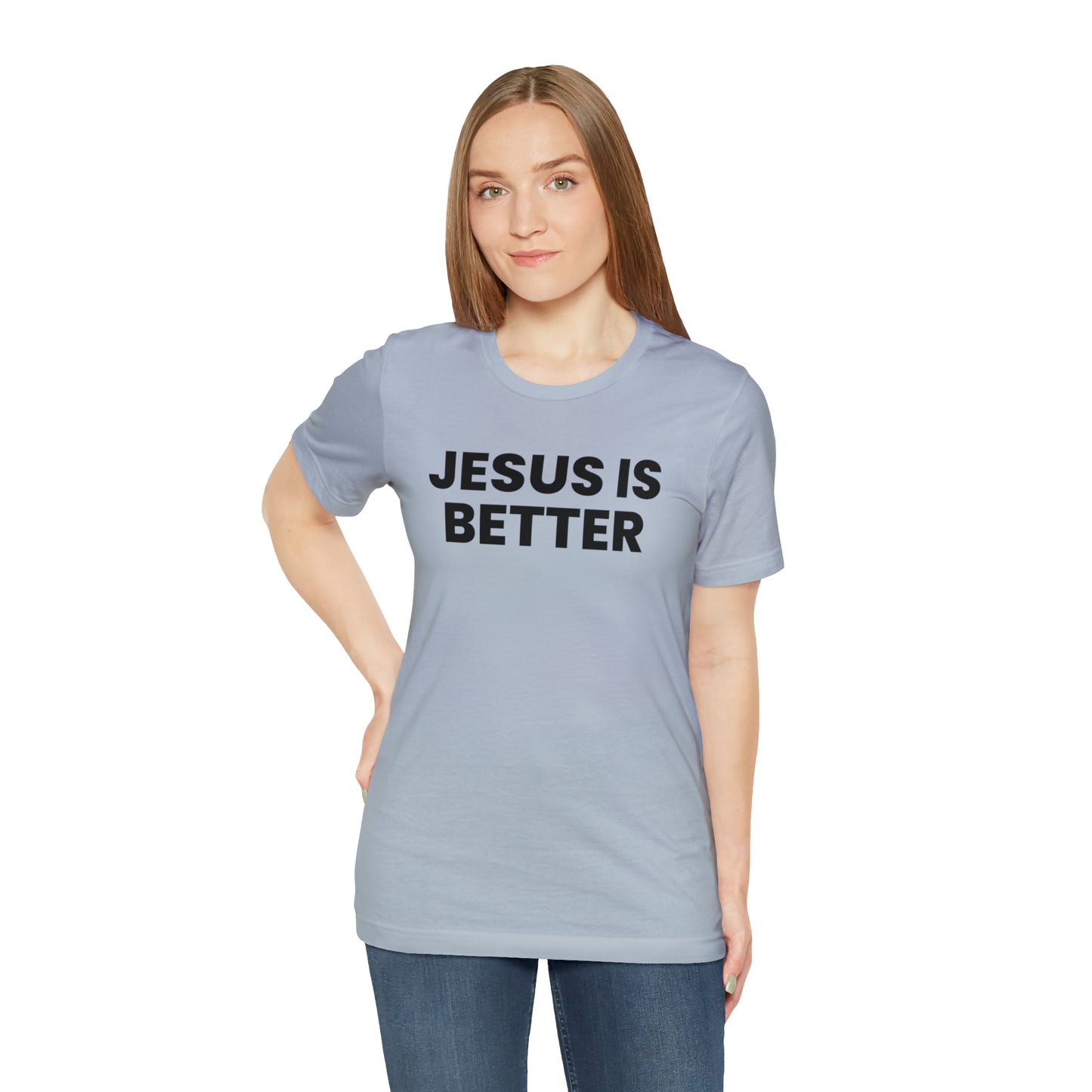 Jesus is Better Tee