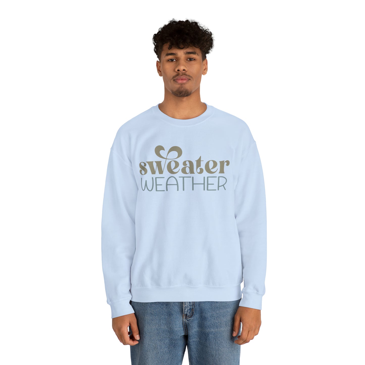 Sweater Weather Sweatshirt