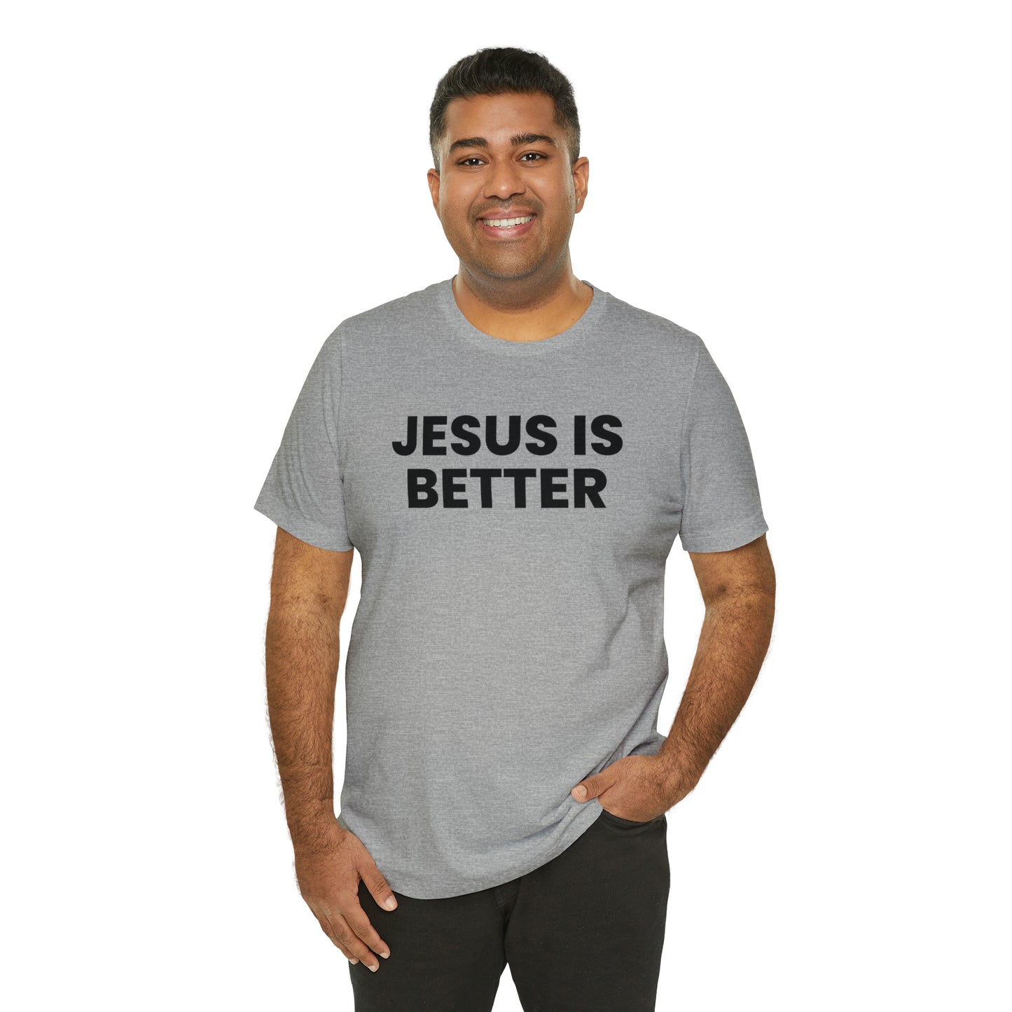 Jesus is Better Tee