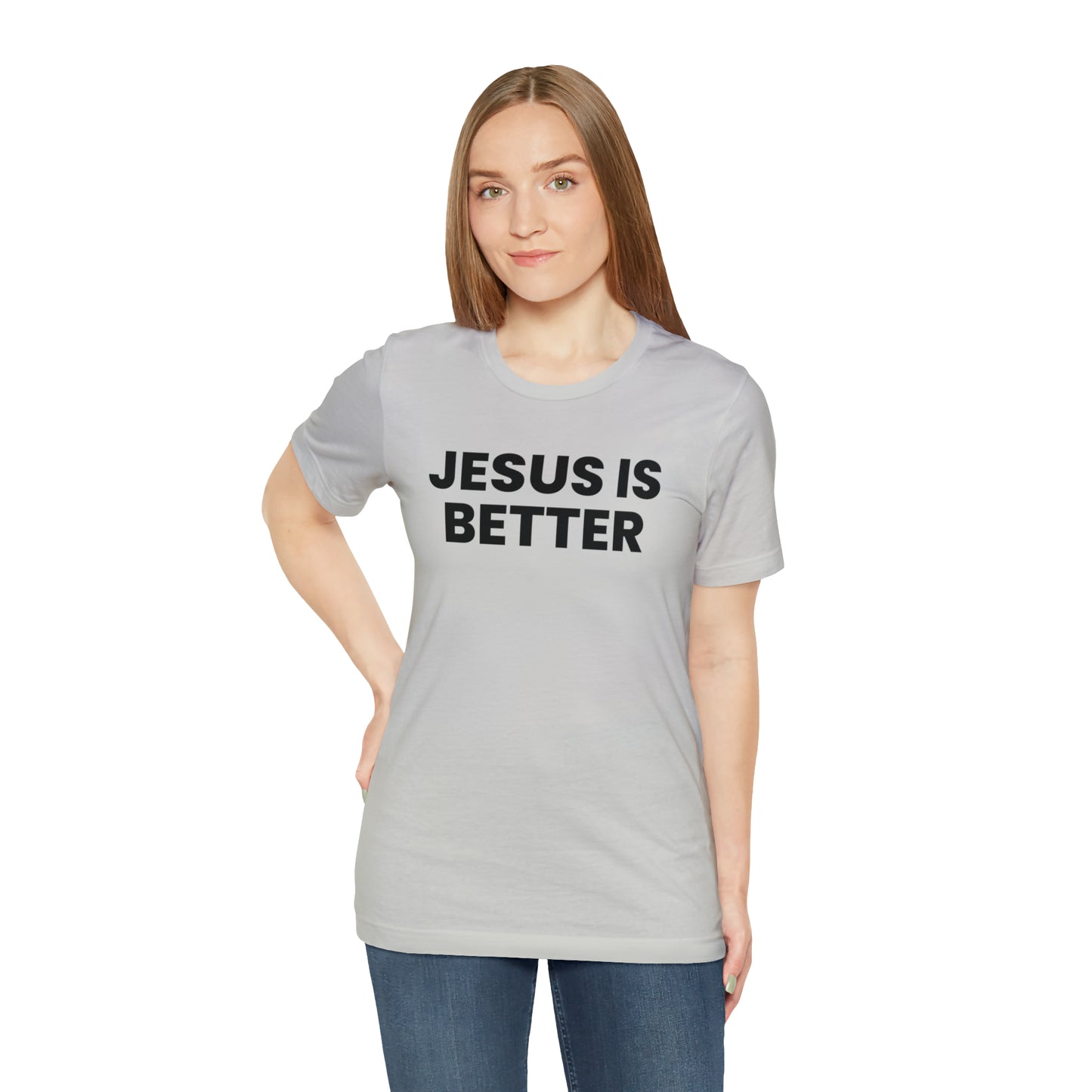 Jesus is Better Tee