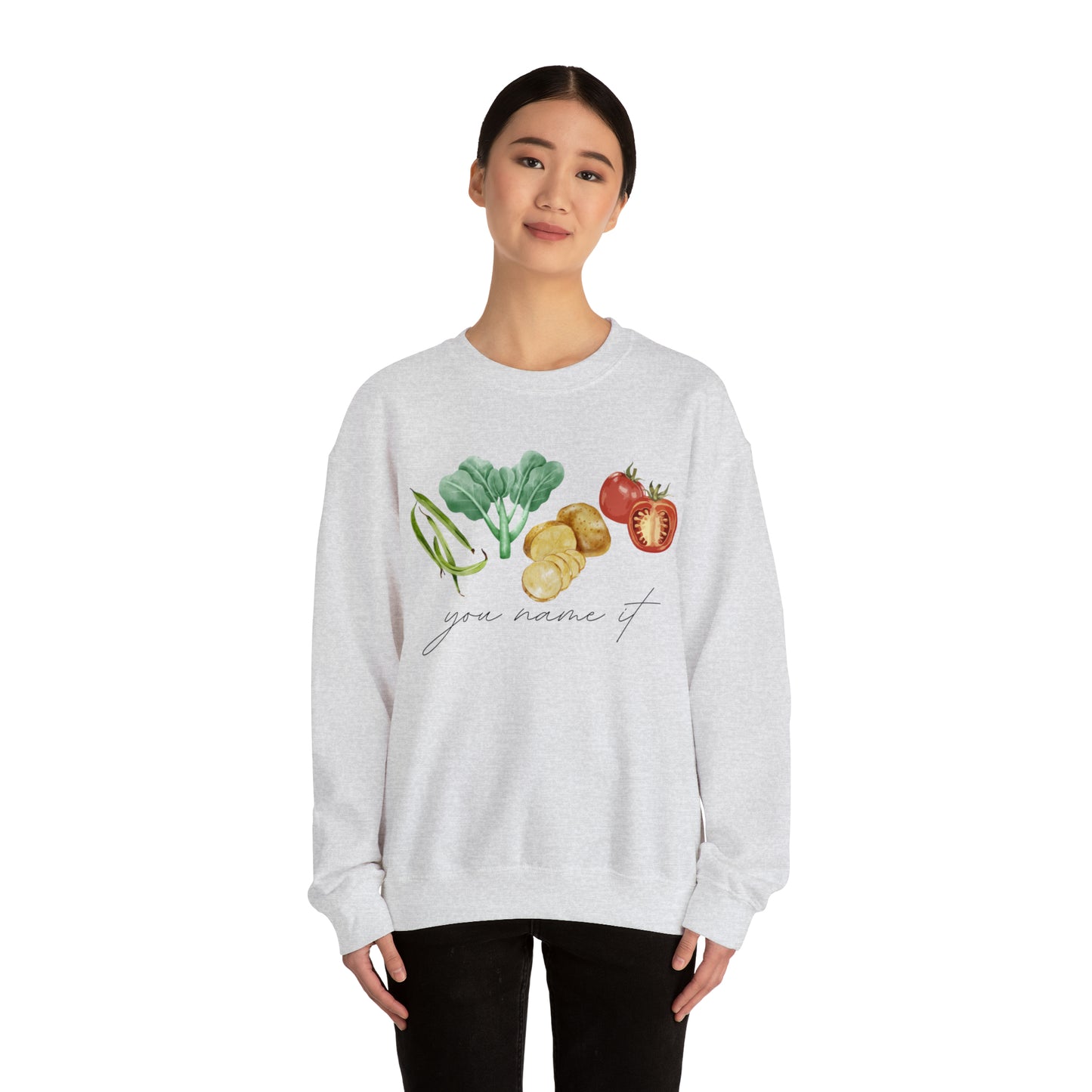 You Name It Sweatshirt
