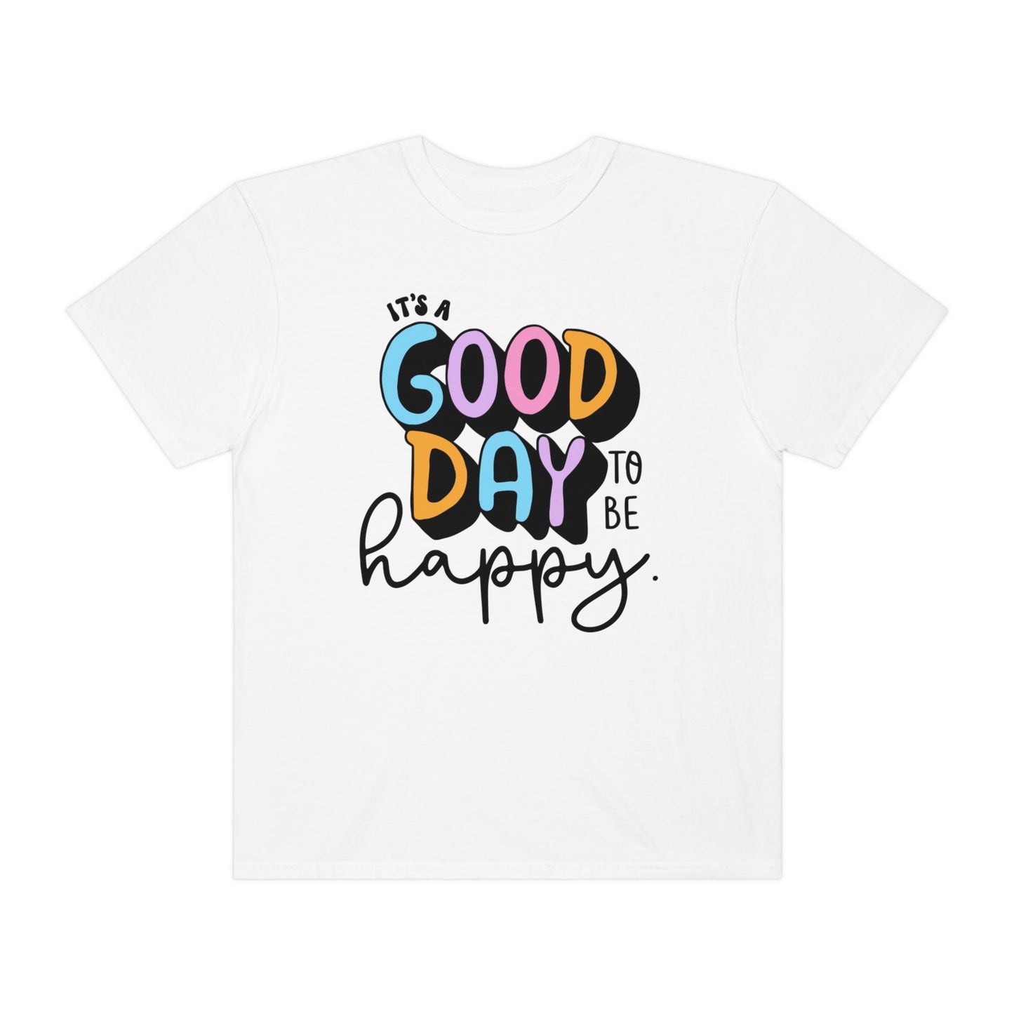 Good Day Tee