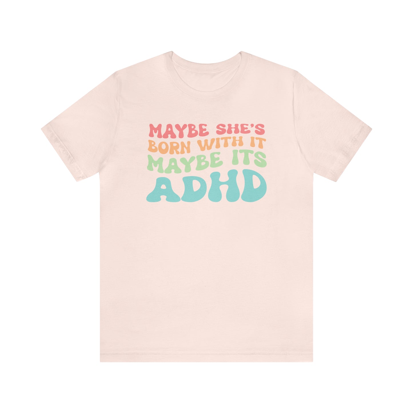 Maybe It’s ADHD