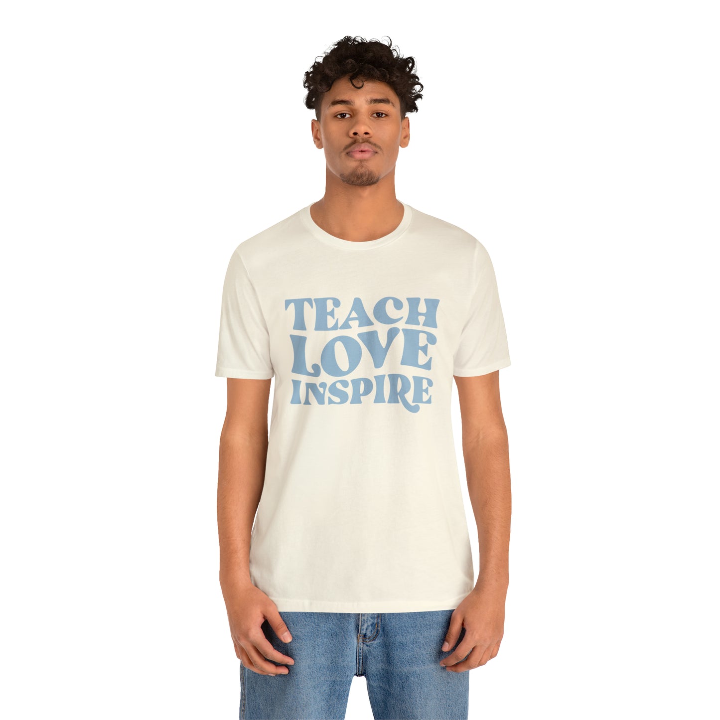 Teach Love Inspire Tee