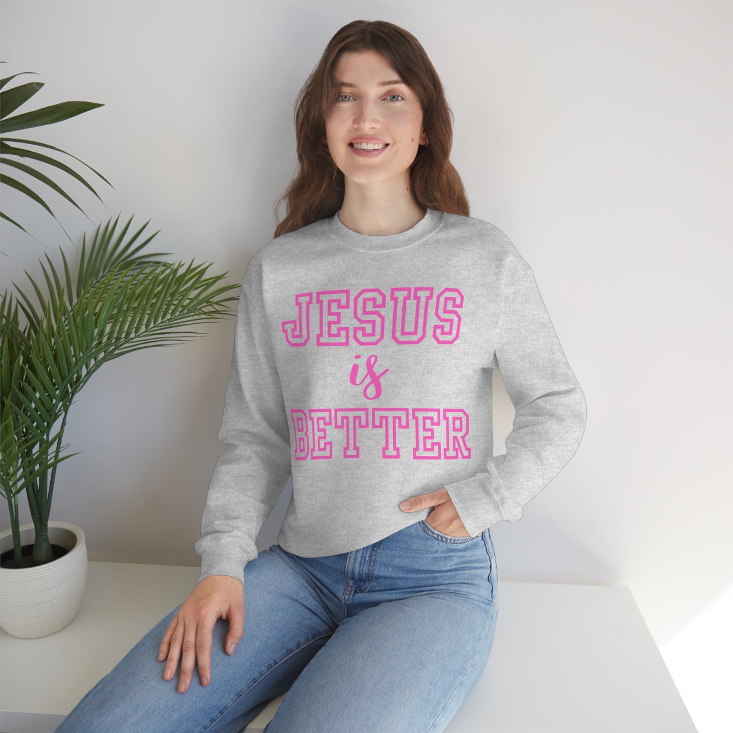 Jesus Is Better Block Sweatshirt
