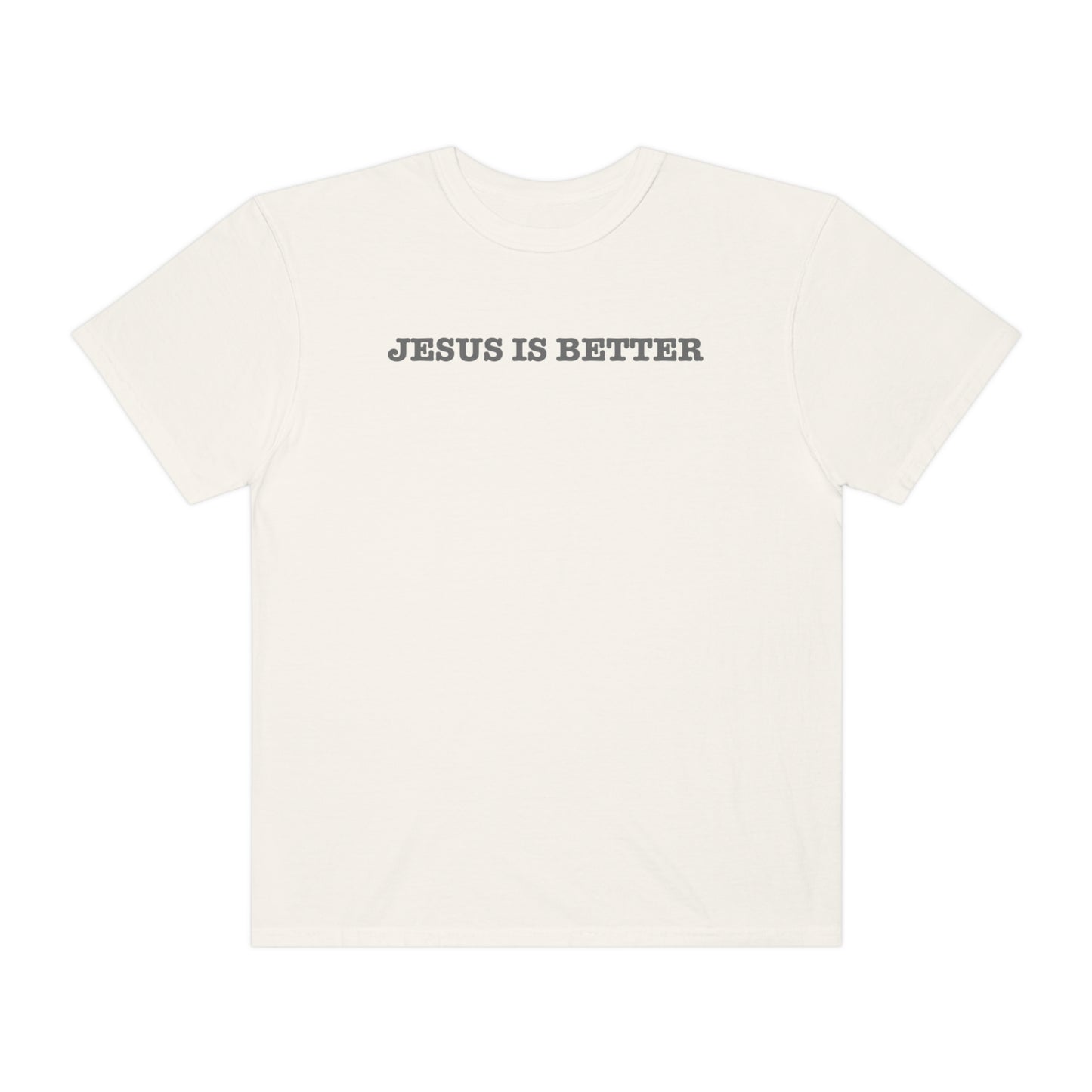 Jesus is Better 2.0 Tee