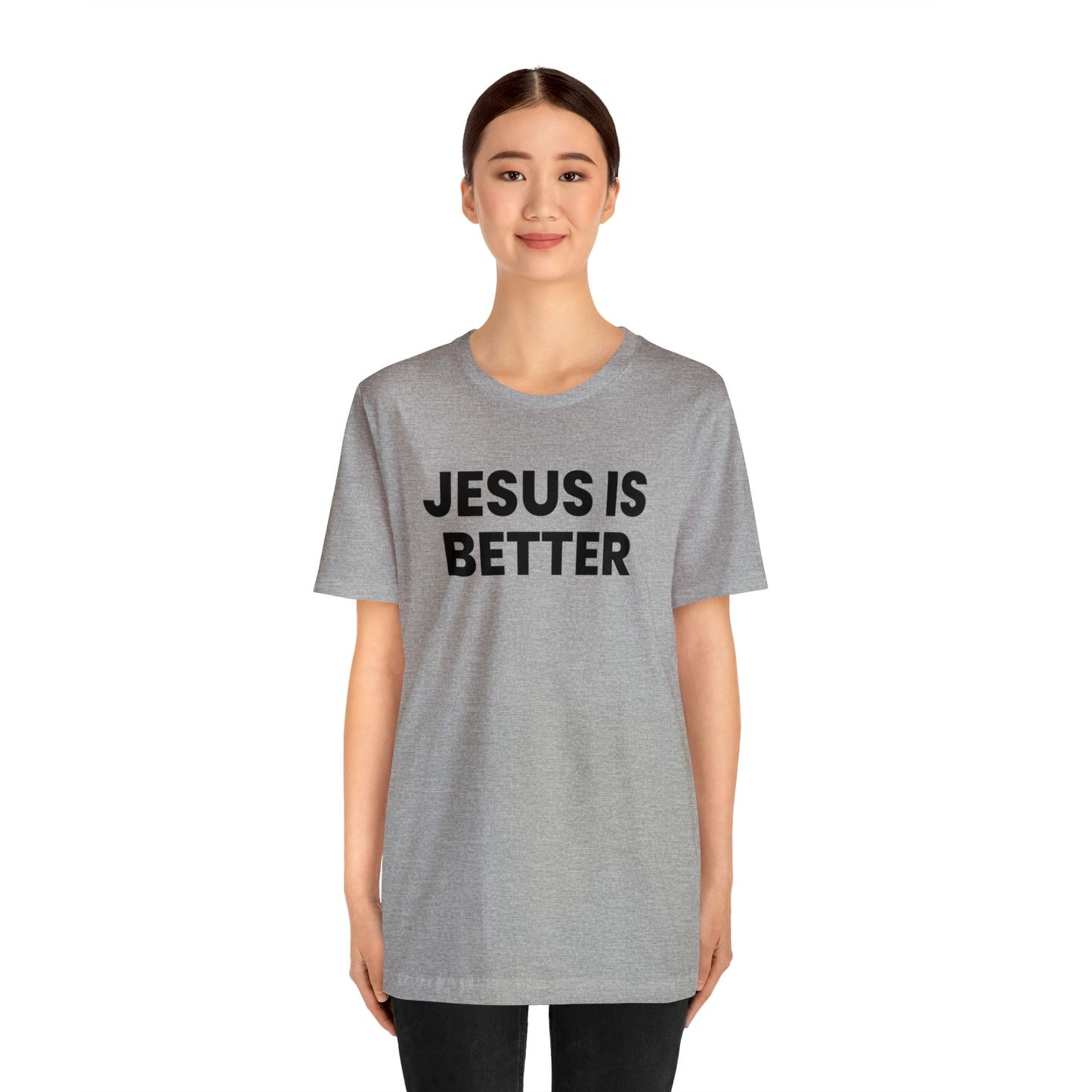 Jesus is Better Tee
