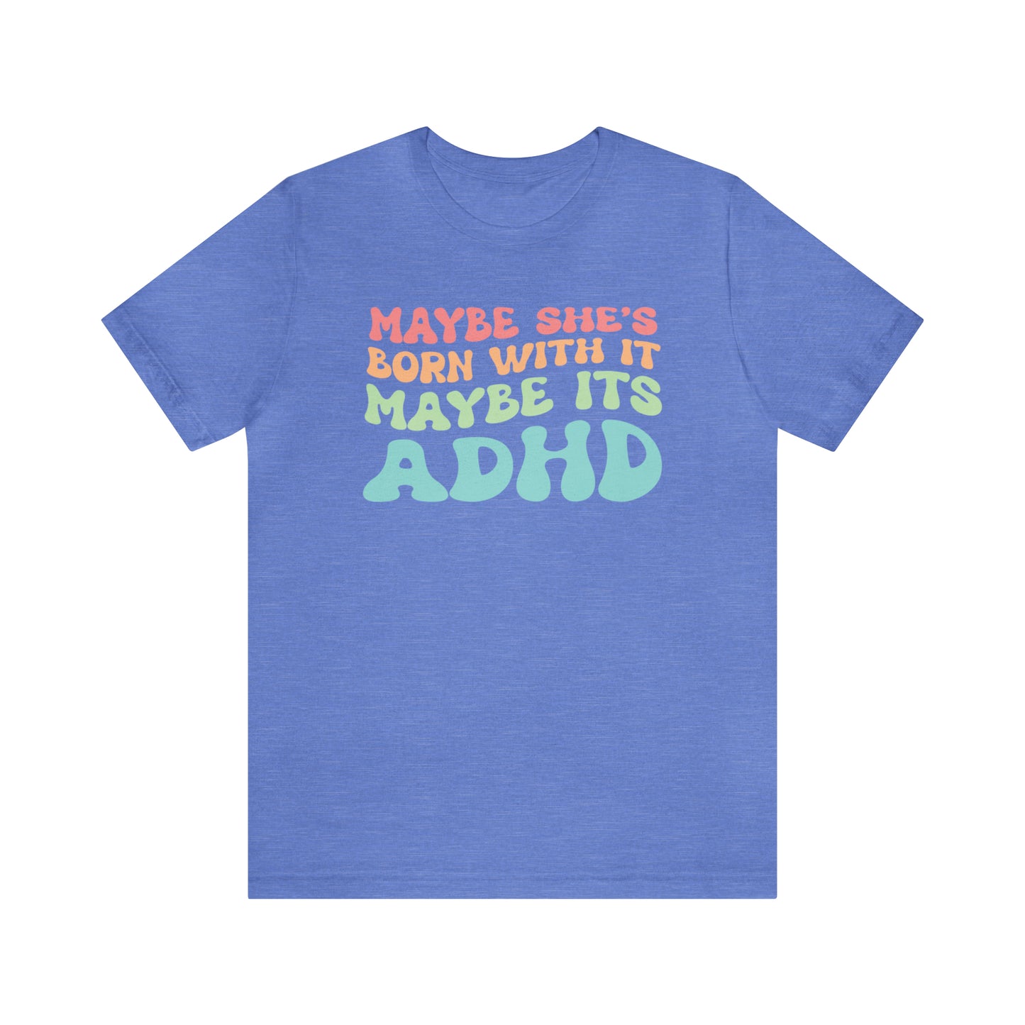 Maybe It’s ADHD