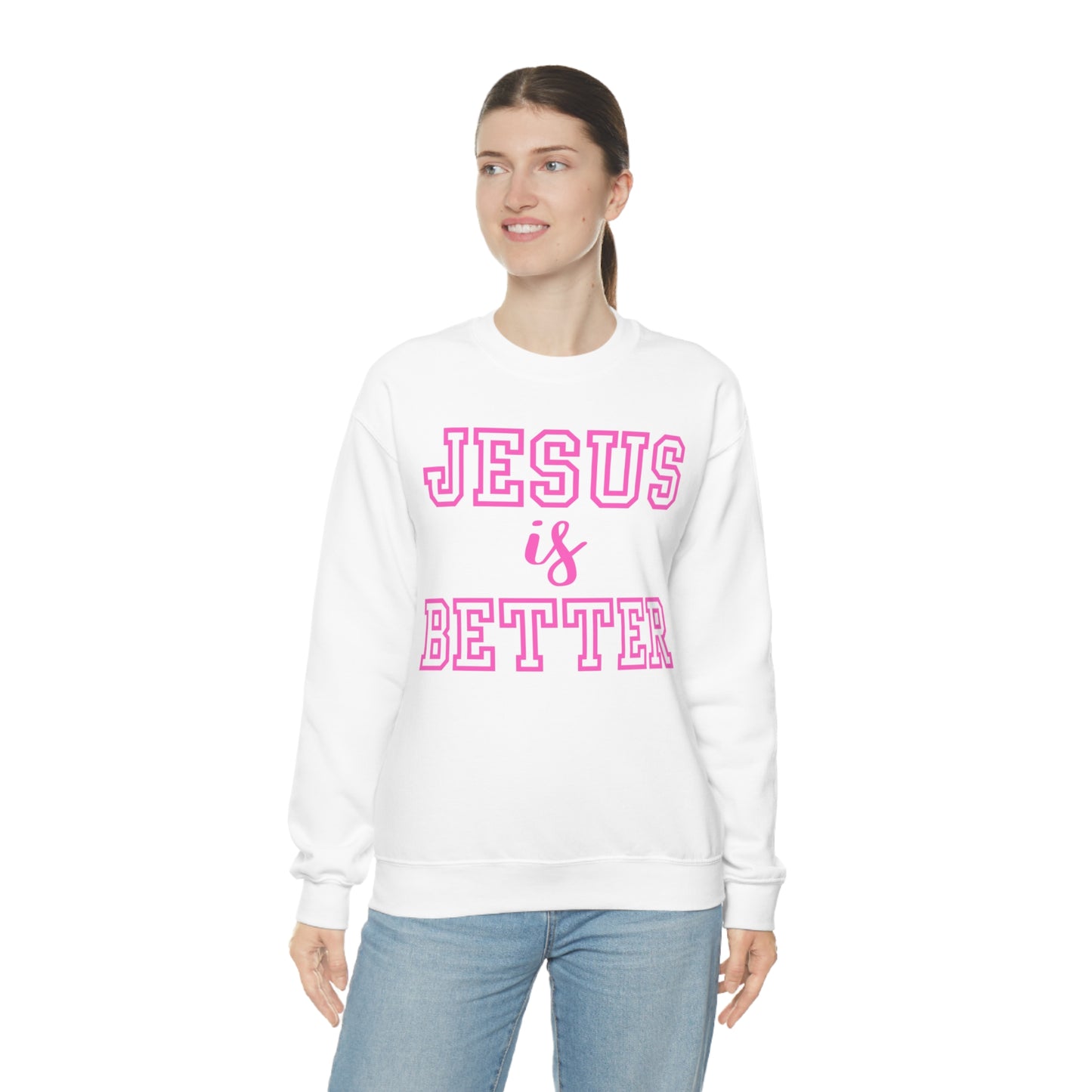 Jesus Is Better Block Sweatshirt